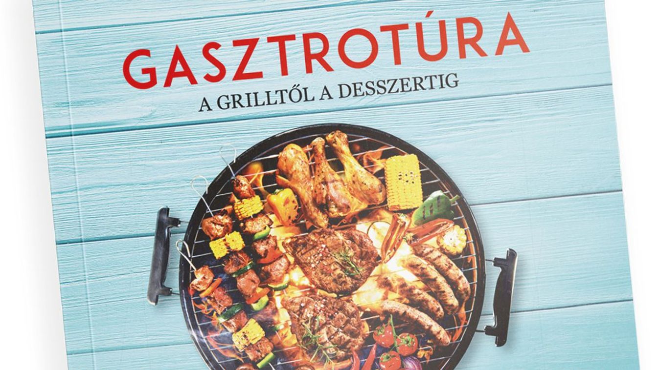 Gasztrotúrát tehetnek olvasóink a legújabb szakácskönyvünkkel
